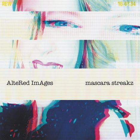 Text: "AlteRed ImAges", "mascara streakz". Verzerrtes Gesicht mit farbigen Störungen und horizontalen Linien.