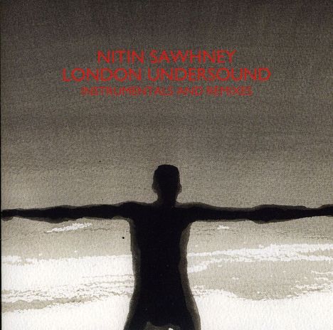 Nitin Sawhney (geb. 1964): London Undersound (Instrumental), CD