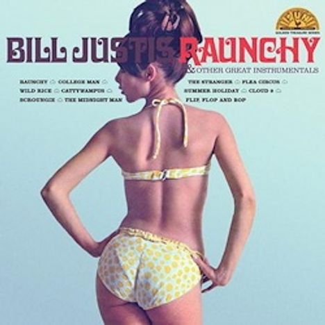 Bill Justis: Raunchy & Other Great Instrumentals, LP