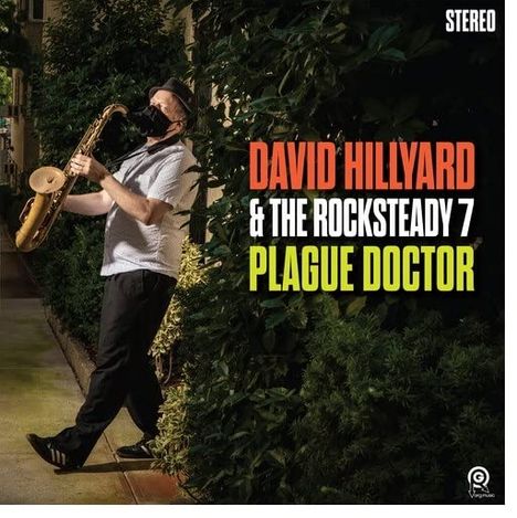 David Hillyard &amp; The Rocksteady 7: Plague Doctor, CD