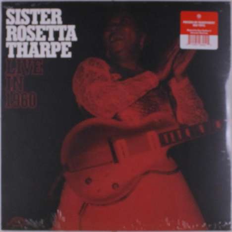 Sister Rosetta Tharpe: Live In 1960 (remastered) (Transparent Red Vinyl), LP
