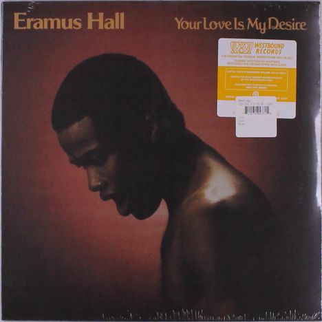 Eramus Hall: Your Love Is My Desire (Reissue) (remastered) (Limited Edition) (Sunkissed Yellow Vinyl), LP