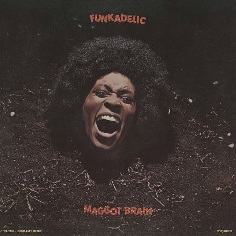 "Funkadelic" und "Maggot Brain" in orangefarbener Schrift. Gesicht schreit, umgeben von Erde.