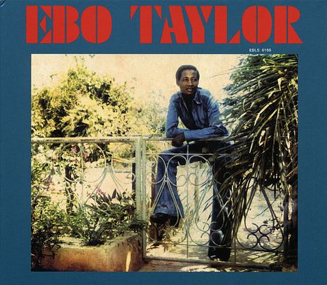 Ebo Taylor &amp; The Pelikans: Ebo Taylor, CD