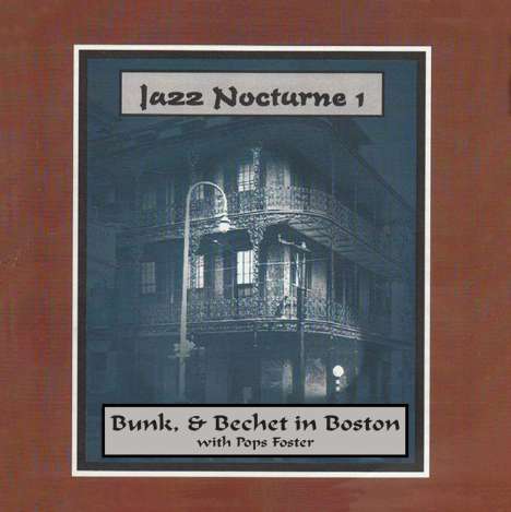 Bunk Johnson, Peter Bocage &amp; Sidney Bechet: Jazz Nocturne 1, CD