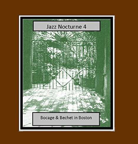 Peter Bocage &amp; Sidney Bechet: Jazz Nocturne 4, CD