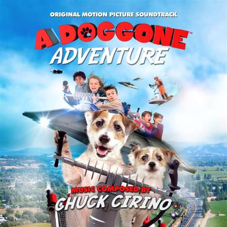 Chuck Cirino: Filmmusik: A Doggone Adventure: Original Motion Picture Sound, CD