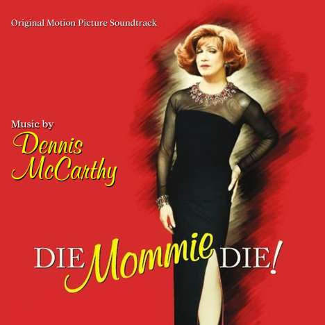Dennis McCarthy: Die, Mommie, die!, CD