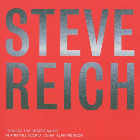 Steve Reich (geb. 1936): The Desert Music, CD