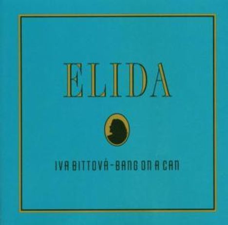 Iva Bittova &amp; Bang On A Can - Elida, CD