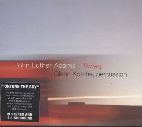John Luther Adams (geb. 1953): Kammermusik für Percussion "Illimaq", 1 CD und 1 DVD