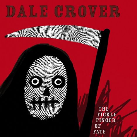 Dale Crover: The Fickle Finger Of Fate, CD