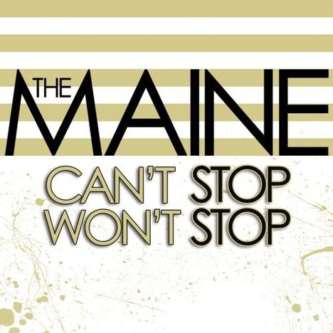 The Maine: Can't Stop Won't Stop, CD