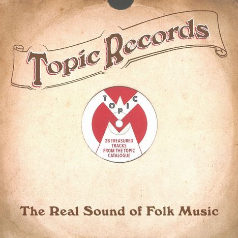Topic Records: The Real Sound Of Folk Music, 2 CDs