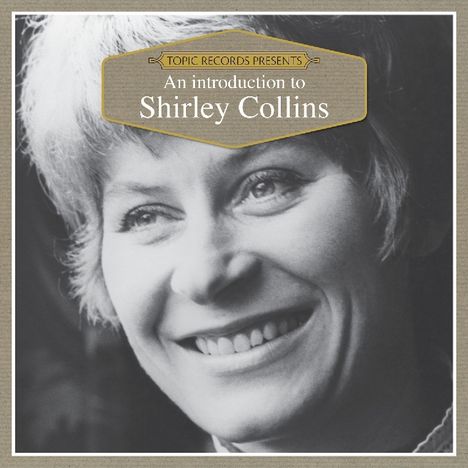 Shirley Collins: An Introduction To Shirley Collins, CD