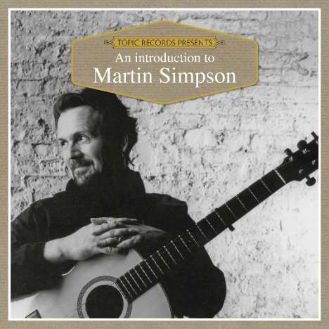 Martin Simpson: An Introduction To Martin Simpson, CD