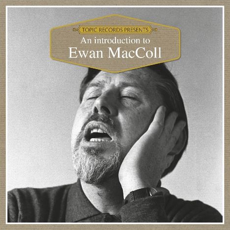 Ewan MacColl: An Introduction To Ewan MacColl, CD