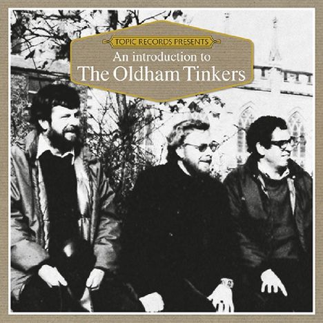 The Oldham Tinkers: An Introduction To The Oldham Tinkers, CD