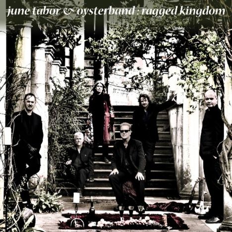 June Tabor &amp; Oysterband: Ragged Kingdom, CD