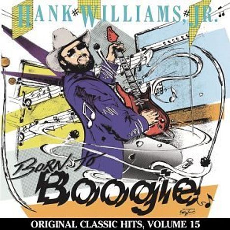Hank Williams Jr.: Born To Boogie, CD