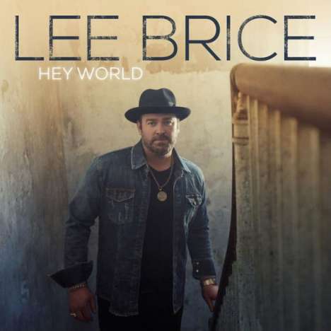 Lee Brice: Hey World, CD