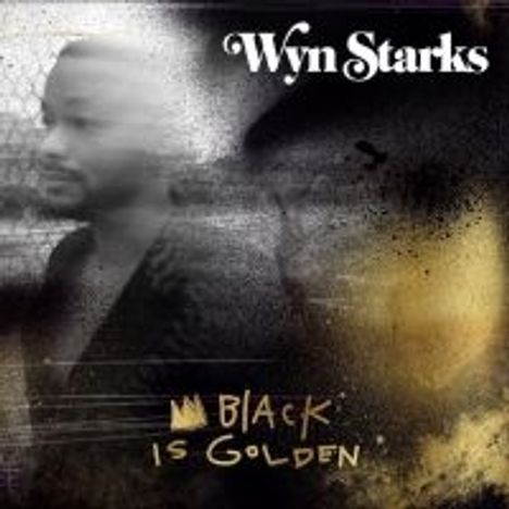 Wyn Starks: Black is Golden, CD