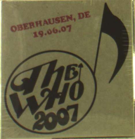 The Who: Live: Oberhausen, DE 19.06.07, 2 CDs