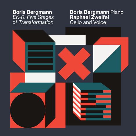 Text oben links: "Boris Bergmann, EK-R: Five Stages of Transformation." Rechts: "Piano, Cello and Voice." Geometrische Muster.