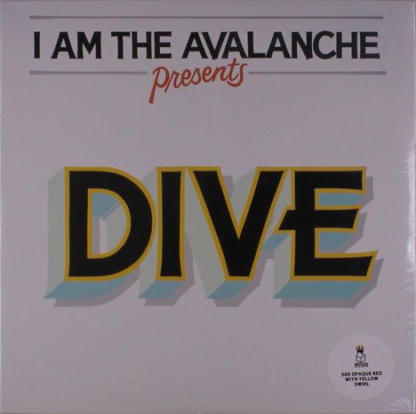 I Am The Avalanche: Dive (Limited Edition) (Opaque Red With Yellow Swirl Vinyl), LP