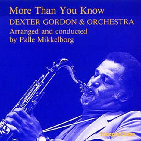 Dexter Gordon (1923-1990): More Than You Know, CD