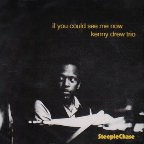 Kenny Drew (1928-1993): If You Could See Me Now, CD