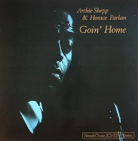 Archie Shepp &amp; Horace Parlan: Goin' Home (180g), LP