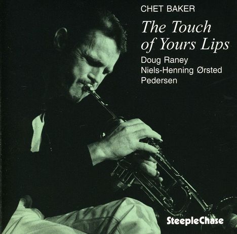 Chet Baker (1929-1988): The Touch Of Your Lips, CD