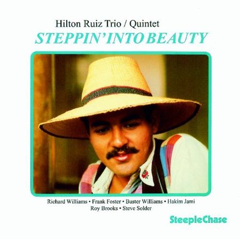 Hilton Ruiz (1952-2006): Steppin' Into Beauty, CD