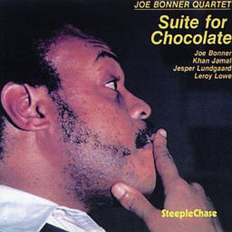 Joseph "Joe" Bonner (geb. 1948): Suite For Chocolate, CD