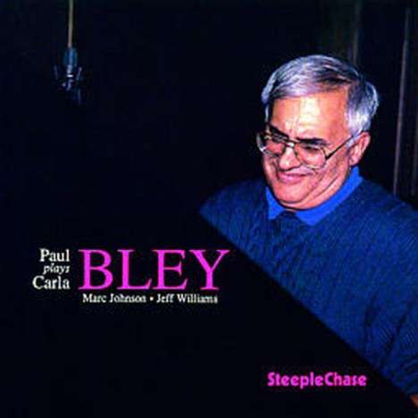 Paul Bley (1932-2016): Plays Carla Bley, CD