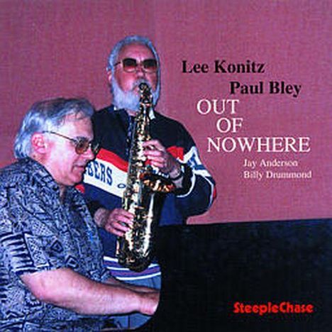 Lee Konitz &amp; Paul Bley: Out Of Nowhere, CD