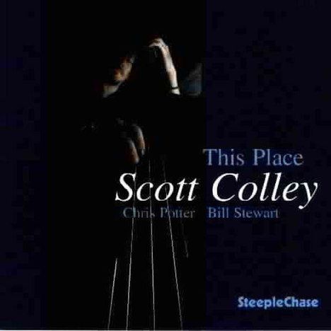 Scott Colley (geb. 1963): This Place (180g), LP