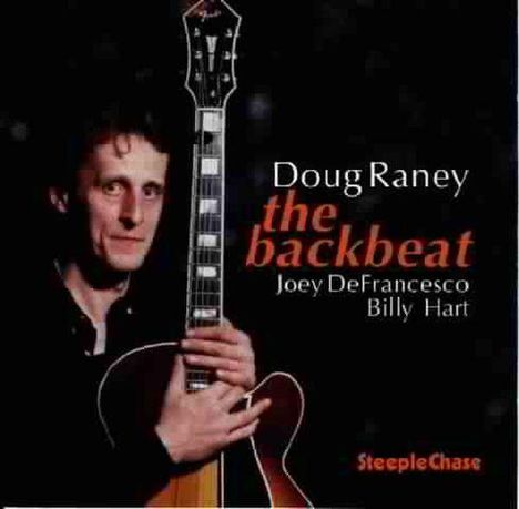 Doug Raney (1956-2016): The Backbeat, CD