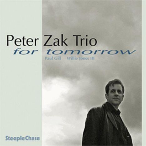 Peter Zak (geb. 1965): For Tomorrow, CD