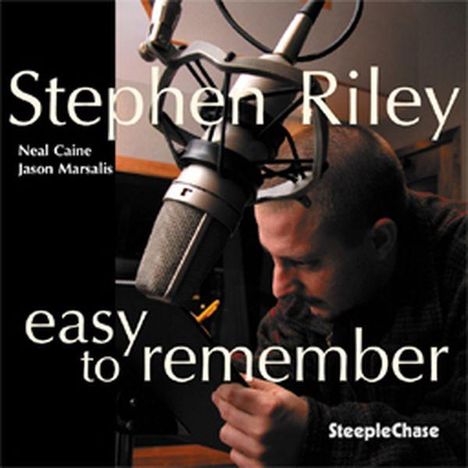 Stephen Riley (geb. 1975): Easy To Remember, CD