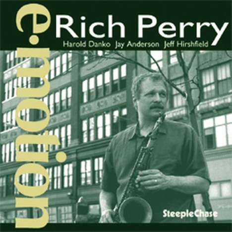 Rich Perry (geb. 1955): E-Motion, CD