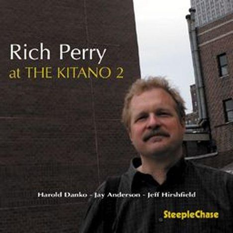 Rich Perry (geb. 1955): At The Kintano 2, CD
