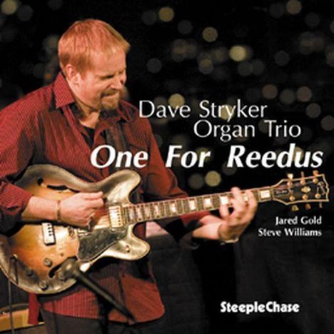 Dave Stryker (geb. 1957): One For Reedus, CD