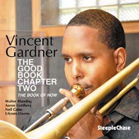 Vincent Gardner (geb. 1972): Good Book Chapter Two, CD