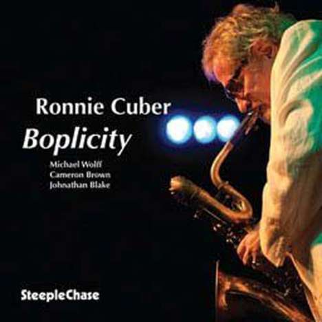 Ronnie Cuber (1941-2022): Boplicity, CD