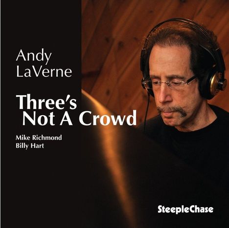 Andy LaVerne (geb. 1947): Three's Not A Crowd, CD