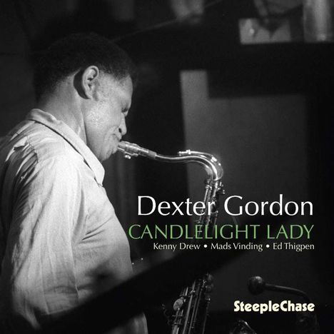 Dexter Gordon (1923-1990): Candlelight Lady: Live At Montmartre Jazzhus, Copenhagen 1974, CD