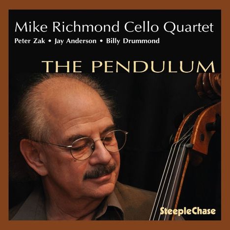 Mike Richmond, Peter Zak, Jay Anderson &amp; Billy Drummond: The Pendulum, CD