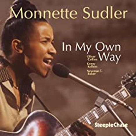 Monnette Sudler (1952-2022): In My Own Way, CD